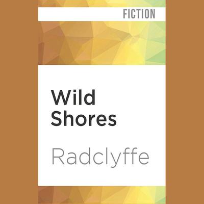 Wild Shores by Radclyffe  audiobook