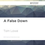 A False Down by  Tom Lowe audiobook