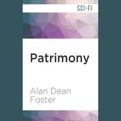 Patrimony by Alan Dean Foster audiobook