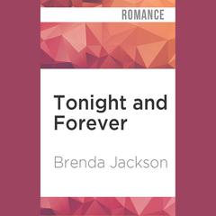 Tonight and Forever by Brenda Jackson audiobook