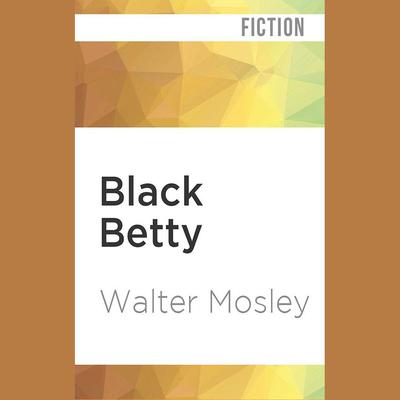 Black Betty by Walter Mosley audiobook