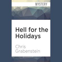 Hell for the Holidays by Chris Grabenstein audiobook