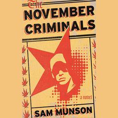 The November Criminals by Sam Munson audiobook
