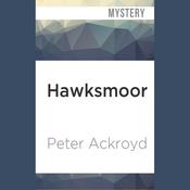 Hawksmoor by  Peter Ackroyd audiobook