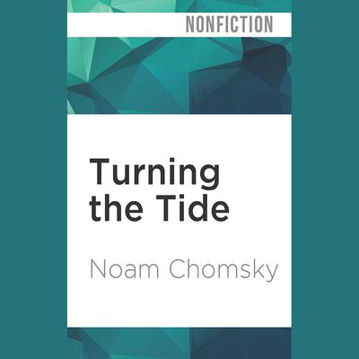 Turning the Tide by Noam Chomsky audiobook