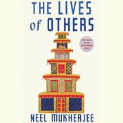 The Lives of Others by  Neel Mukherjee audiobook