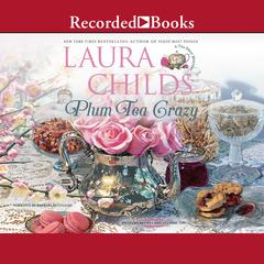 Plum Tea Crazy by Laura Childs audiobook