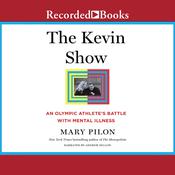 The Kevin Show by  Mary Pilon audiobook