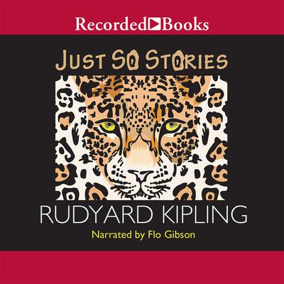 Just So Stories by Rudyard Kipling audiobook