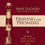 Praying the Promises by  Andrea Lucado audiobook
