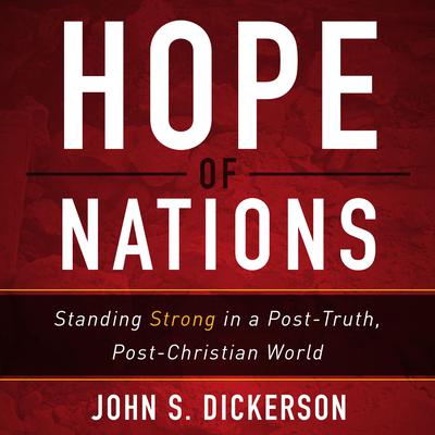Hope of Nations by John S. Dickerson audiobook