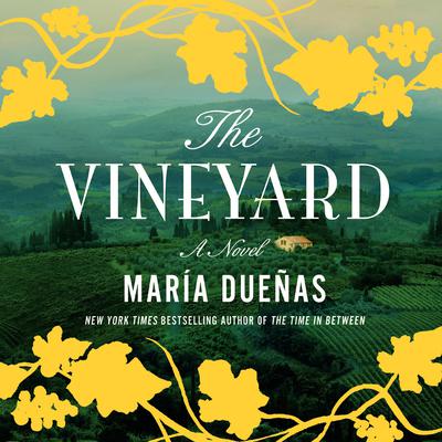 The Vineyard by María Dueñas audiobook
