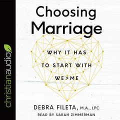 Choosing Marriage by Debra Fileta audiobook