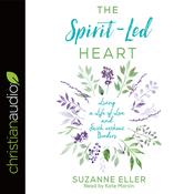 Spirit-Led Heart by  Suzanne Eller audiobook