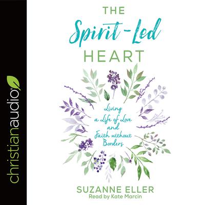 Spirit-Led Heart by Suzanne Eller audiobook