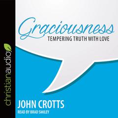 Graciousness by John Crotts audiobook