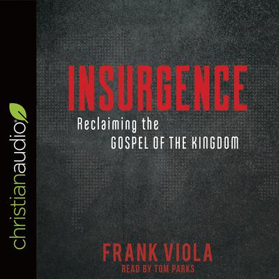 Insurgence by Frank Viola audiobook