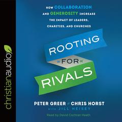 Rooting for Rivals by Peter Greer audiobook