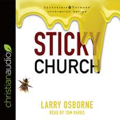Sticky Church by  Larry Osborne audiobook