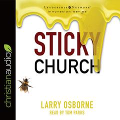 Sticky Church by Larry Osborne audiobook