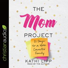 Mom Project by Kathi Lipp audiobook