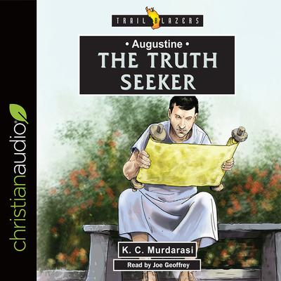Augustine: The Truth Seeker by K. C. Murdarasi audiobook