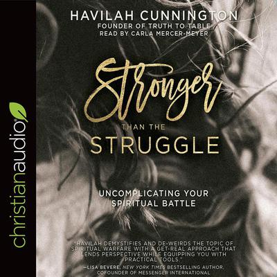 Stronger than the Struggle by Carla Mercer-Meyer audiobook