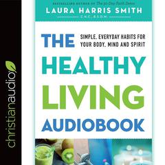 Healthy Living Audiobook by Laura Harris Smith audiobook