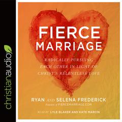 Fierce Marriage by Lyle Blaker audiobook