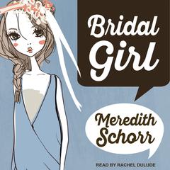Bridal Girl by Meredith Schorr audiobook
