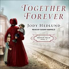 Together Forever by Jody Hedlund audiobook