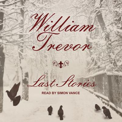 Last Stories by William Trevor audiobook