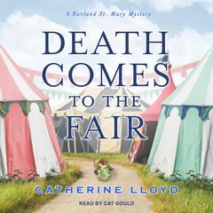 Death Comes to the Fair by Catherine Lloyd audiobook