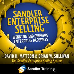 Sandler Enterprise Selling by David H. Mattson audiobook
