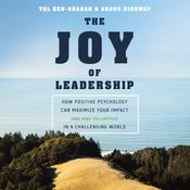 The Joy of Leadership by  Tal Ben-Shahar PhD audiobook