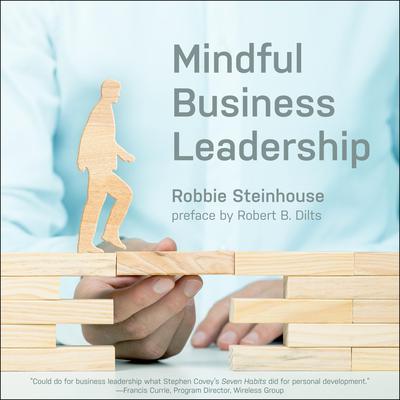 Mindful Business Leadership by Robbie Steinhouse audiobook