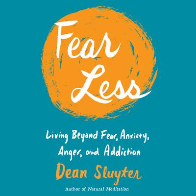 Fear Less by Dean Sluyter audiobook
