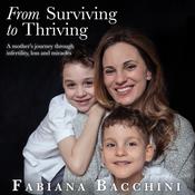 From Surviving to Thriving by  Fabiana Bacchini audiobook