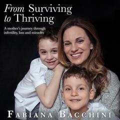 From Surviving to Thriving by Fabiana Bacchini audiobook