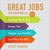 Great Jobs for Everyone 50 +, Updated Edition by  Kerry Hannon audiobook