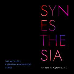 Synesthesia by Richard E. Cytowic audiobook