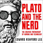 Plato and the Nerd by  Edward Ashford Lee audiobook