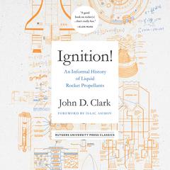 Ignition! by John Drury Clark audiobook