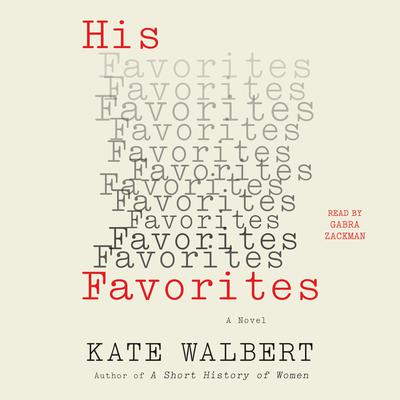 His Favorites by Kate Walbert audiobook
