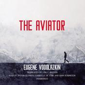 The Aviator by  Eugene Vodolazkin audiobook