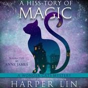 A Hiss-tory of Magic by  Harper Lin audiobook