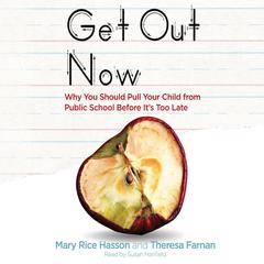 Get Out Now by Mary Rice Hasson audiobook