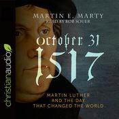 October 31, 1517 by  Martin E. Marty audiobook