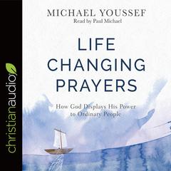 Life-Changing Prayers by Michael Youssef audiobook