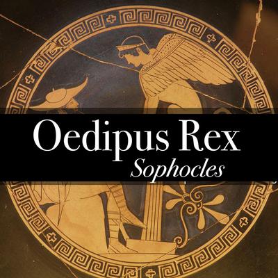 Oedipus Rex - King of Thebes by Sophocles audiobook
